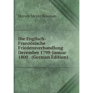   1800 . (German Edition) (9785875014741) Hervey Meyer Bowman Books