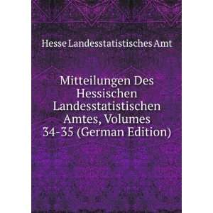   Volumes 34 35 (German Edition) Hesse Landesstatistisches Amt Books