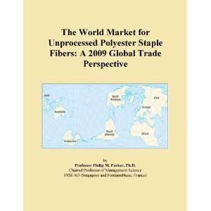  The World Market for Unprocessed Polyester Staple Fibers 