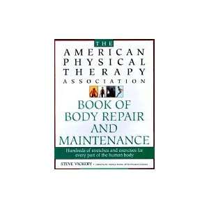 American Physical Therapy Association Book of Body Maintenance and 
