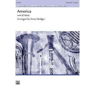   America   Land of Liberty (0038081394862) Arr. Steve Hodges Books