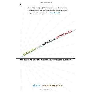 com Stalking the Riemann Hypothesis The Quest to Find the Hidden Law 