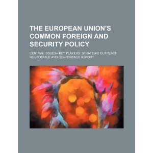  Unions common foreign and security policy central issues   key 
