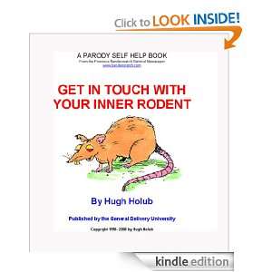   In Touch With Your Inner Rodent Hugh Holub  Kindle Store