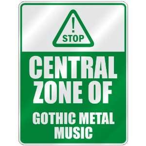  STOP  CENTRAL ZONE OF GOTHIC METAL  PARKING SIGN MUSIC 