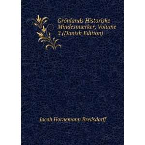   ¦rker, Volume 2 (Danish Edition) Jacob Hornemann Bredsdorff Books