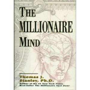  The Millionaire Mind Do You Have the Millionaire Mind? To 