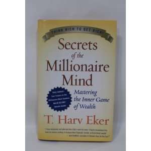  Secrets of the Millionaire Mind Mastering the Inner Game 