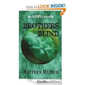 Brothers Blind (Atopia Chronicles) [Kindle Edition]