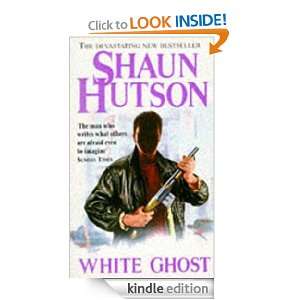White Ghost Shaun Hutson  Kindle Store