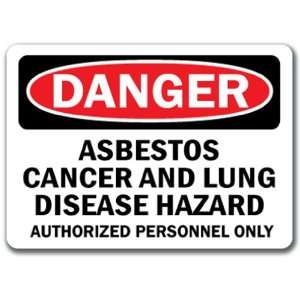  Danger Sign   Asbestos Cancer and Lung Disease Hazard 