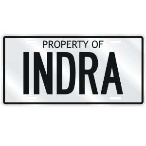  NEW  PROPERTY OF INDRA  LICENSE PLATE SIGN NAME