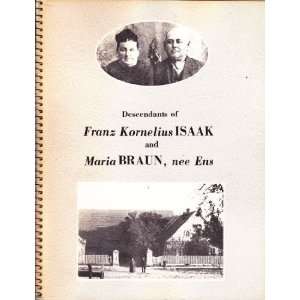   of Franz Kornelius Isaak and Maria Braun, Nee Ens Anonymous Books