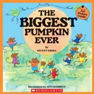  the Biggest Pumpkin Ever [Paperback] Steven Kroll Books