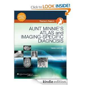Aunt Minnies Atlas and Imaging Specific Diagnosis (Pope, Aunt Minnie 