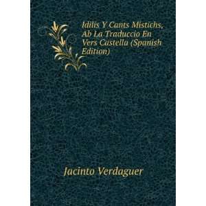   Traduccio En Vers Castella (Spanish Edition) Jacinto Verdaguer Books