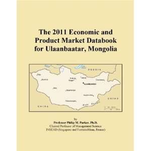   2011 Economic and Product Market Databook for Ulaanbaatar, Mongolia