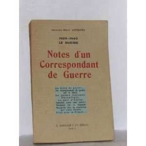   le suicide notes correspondants guerre Lefebvre Jacques henri Books