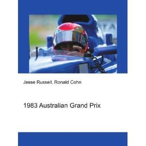  1983 Australian Grand Prix Ronald Cohn Jesse Russell 