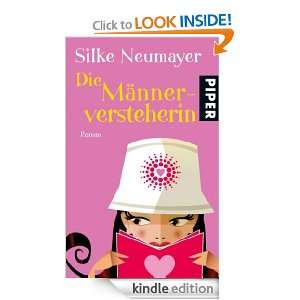 Die Männerversteherin (German Edition) Silke Neumayer  