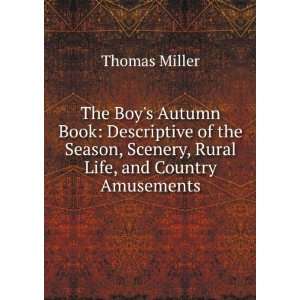  The Boys Autumn Book Descriptive of the Season, Scenery 