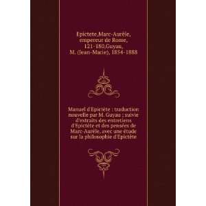   le, empereur de Rome, 121 180,Guyau, M. (Jean Marie), 1854 1888