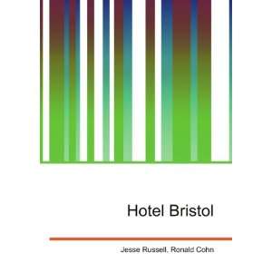  Hotel Bristol Ronald Cohn Jesse Russell Books