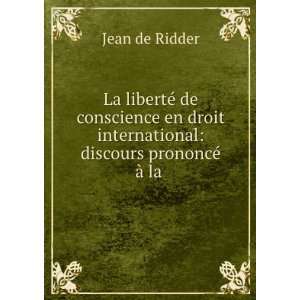   international discours prononcÃ© Ã  la . Jean de Ridder Books