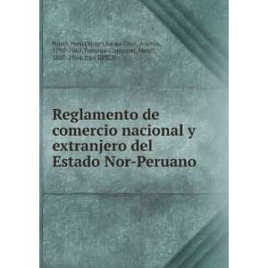 Reglamento de comercio nacional y extranjero del Estado Nor Peruano