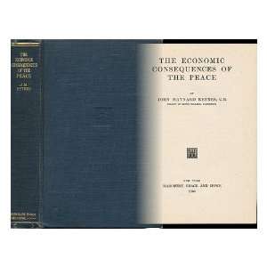   Consequences of the Peace John Maynard (1883 1946)  Keynes Books