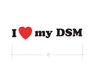 LOVE MY DSM DieCut Decal Sticker JDM Eclipse EVO 4G63  