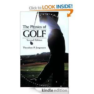 The Physics of Golf Theodore P. Jorgensen  Kindle Store