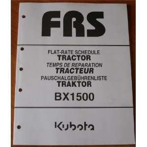  Kubota Flat Rate Schedule Tractor BX1500 Kubota Books