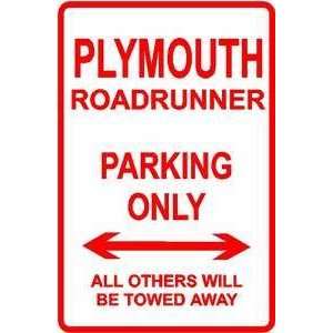 ROAD RUNNER PARKING ONLY plymouth street sign