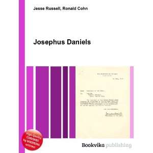  Josephus Daniels Ronald Cohn Jesse Russell Books