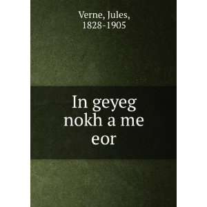  In geyeg nokh a me eor Jules, 1828 1905 Verne Books