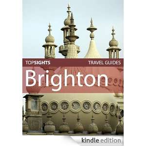 Top Sights Travel Guide Brighton (Top Sights Travel Guides) [Kindle 