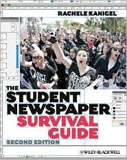 The Student Newspaper Survival Guide, (1444332384), Rachele Kanigel 