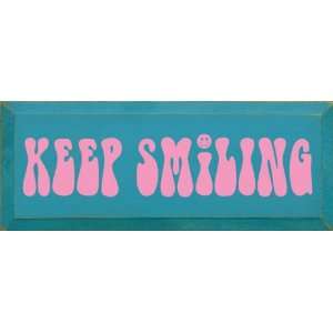  Keep Smiling Wooden Sign