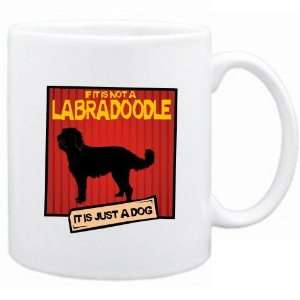  New  If It Is Not A Labradoodle  It Is A Dog   Mug 