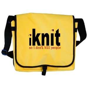  i knit so idont kill people Hobbies Messenger Bag by 