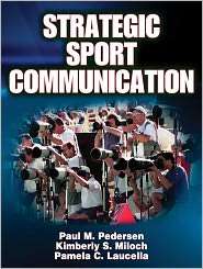 Strategic Sport Communication, (0736065245), Paul Pedersen, Textbooks 