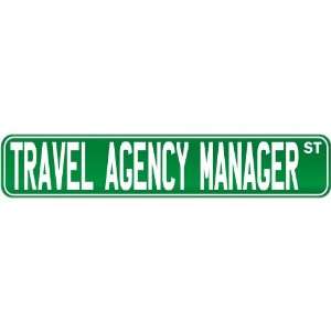  New  Travel Agency Manager Street Sign Signs  Street 