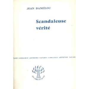  scandaleuse vérité Daniélou Jean Books