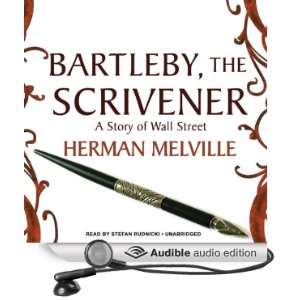  Bartleby, the Scrivener A Story of Wall Street (Audible 