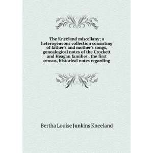   , historical notes regarding Bertha Louise Junkins Kneeland Books