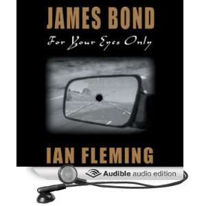 For Your Eyes Only (Audible Audio Edition) Ian Fleming 