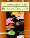 Communication Between Cultures, (0534215823), Larry A. Samovar 
