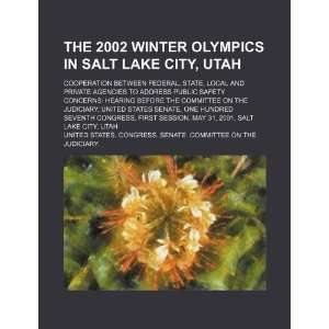  The 2002 Winter Olympics in Salt Lake City, Utah 