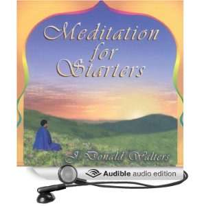  Meditation for Starters (Audible Audio Edition) J. Donald 